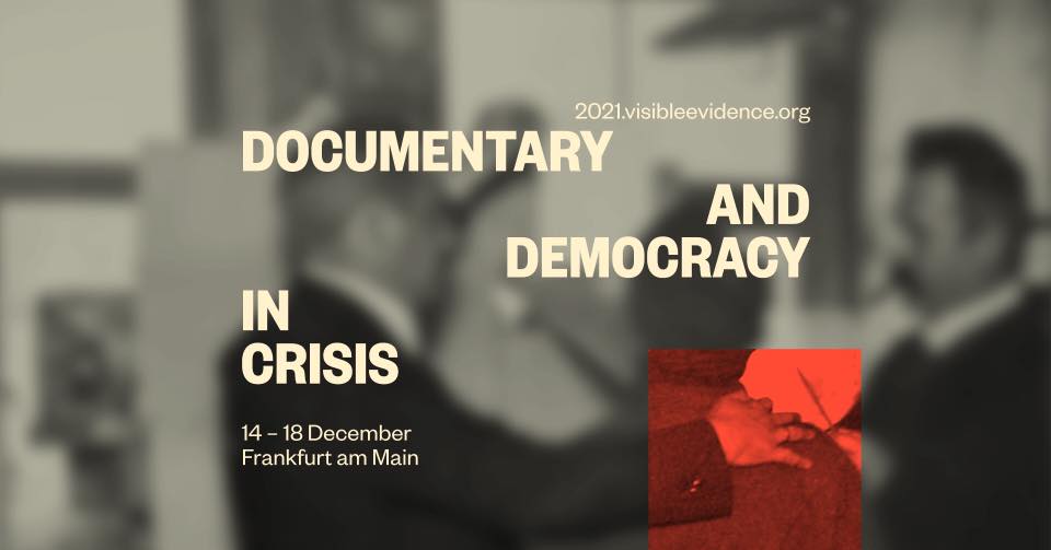 ‘Das Dokumentarische’ bei Visible Evidence 2021 in Frankfurt